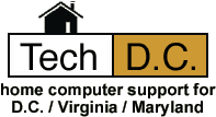 Tech D.C. home computer support for D.C. / Virginia / Maryland