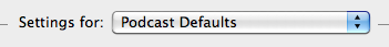 Podcast Defaults